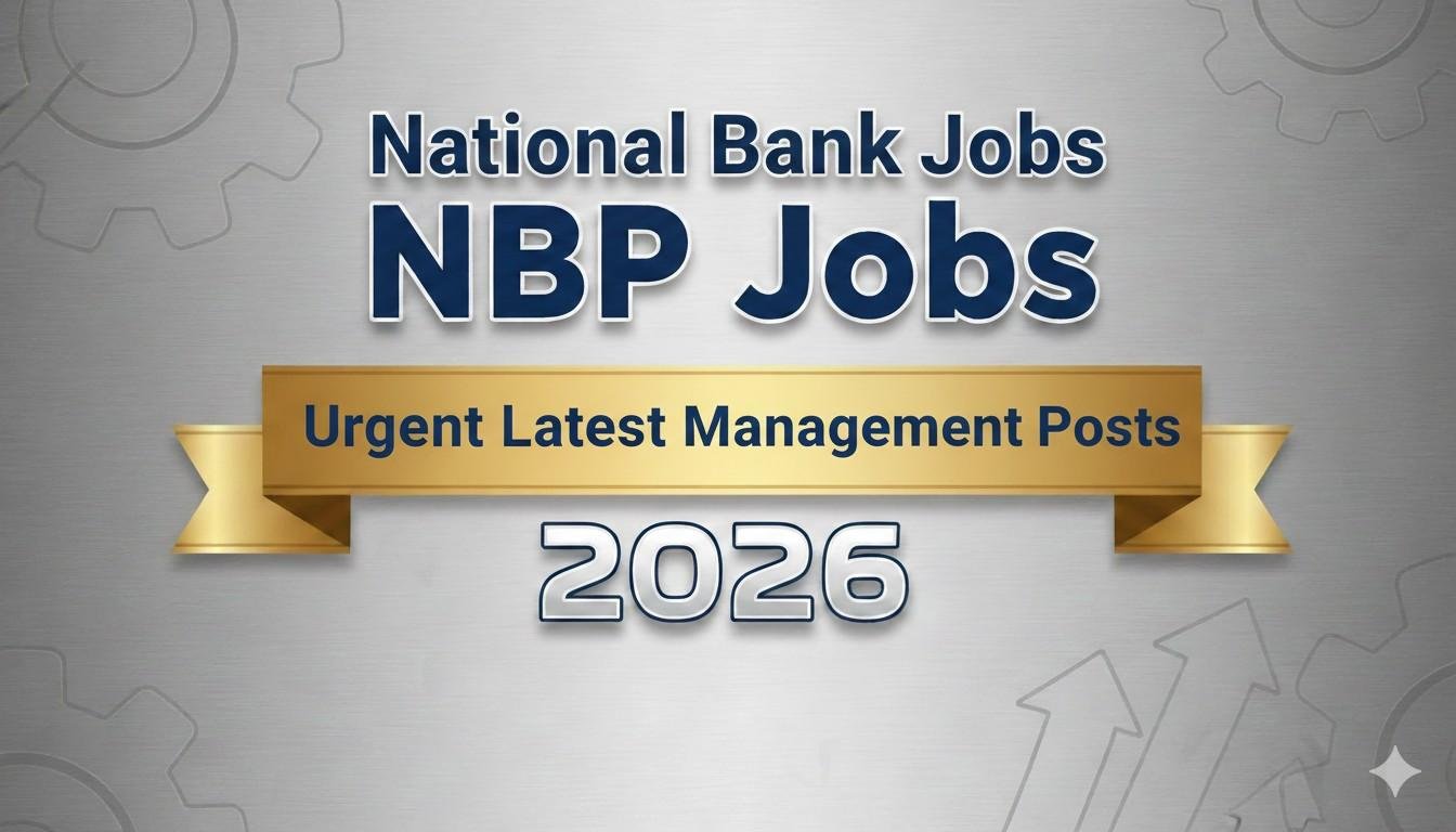 NBP Jobs Urgent Latest Management Posts 2026