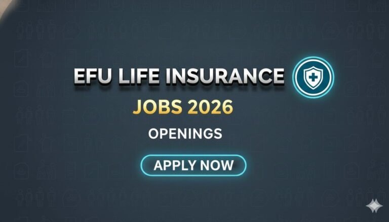EFU Life Insurance Jobs 2026 Openings