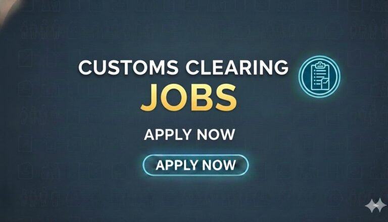Customs Clearing Jobs Apply Now