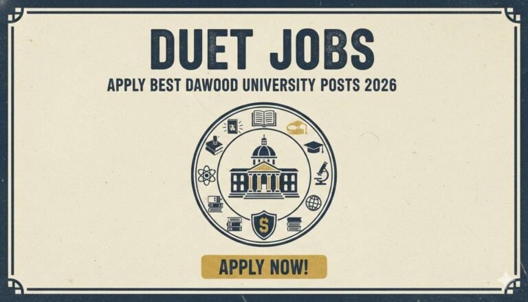 DUET Jobs Apply Best Dawood University Posts 2026