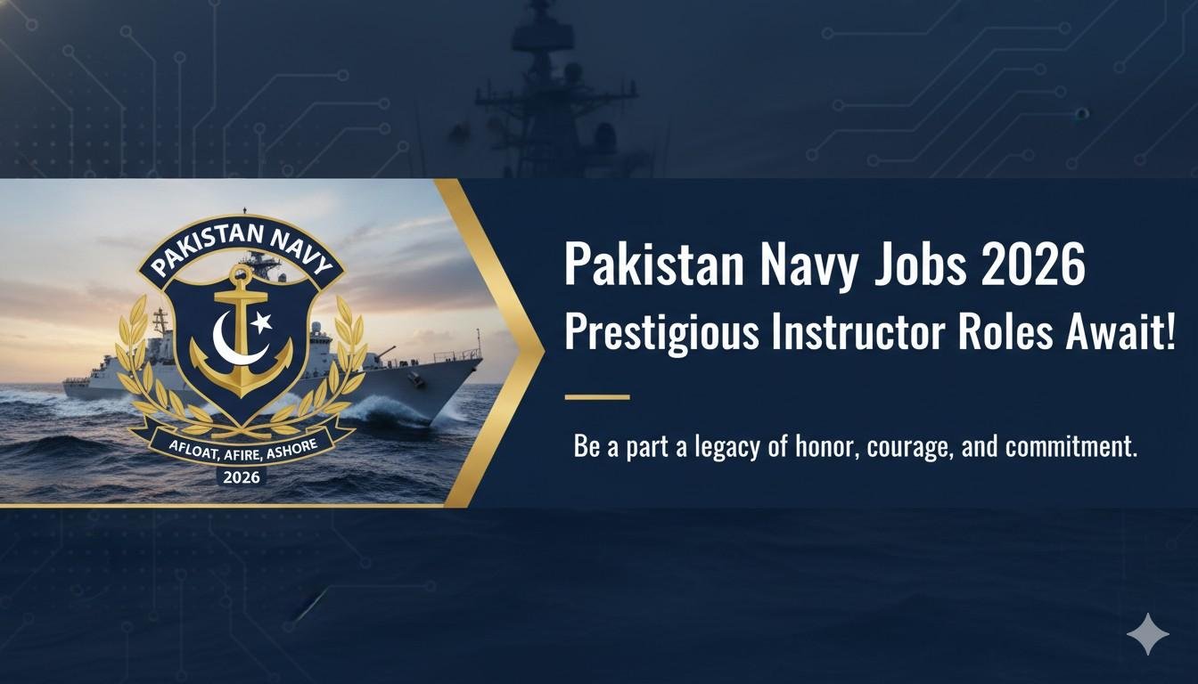 Pakistan Navy Jobs 2026 Prestigious Instructor Apply now