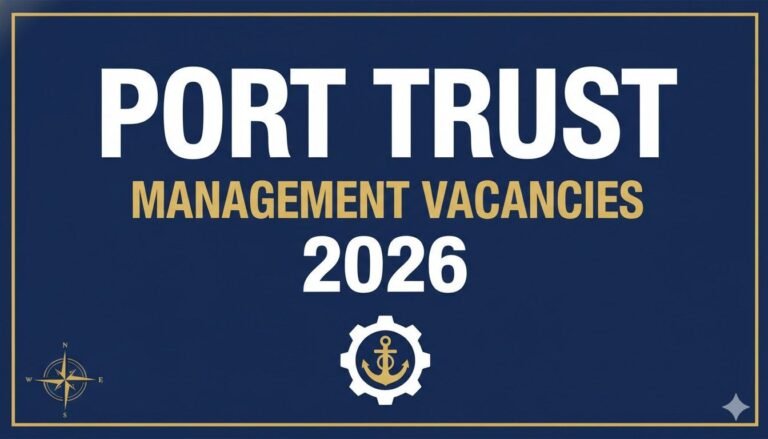 Port Trust Jobs Latest Management Vacancies 2026
