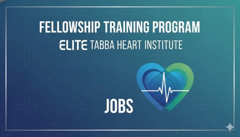 Fellowship Training Program Elite Tabba Heart Institute Jobs