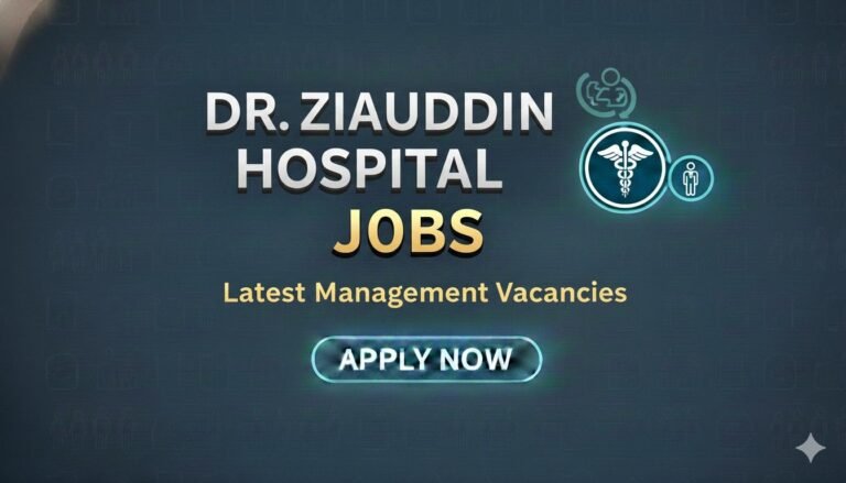 DR Ziauddin Hospital Jobs Latest Management Vacancies