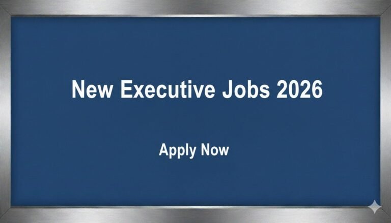 New Executive Jobs 2026 Apply Now