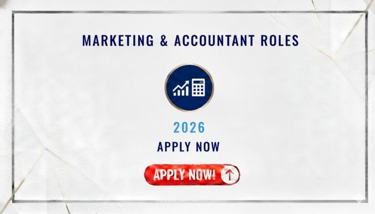 Marketing & Accountant Roles 2026 Apply now