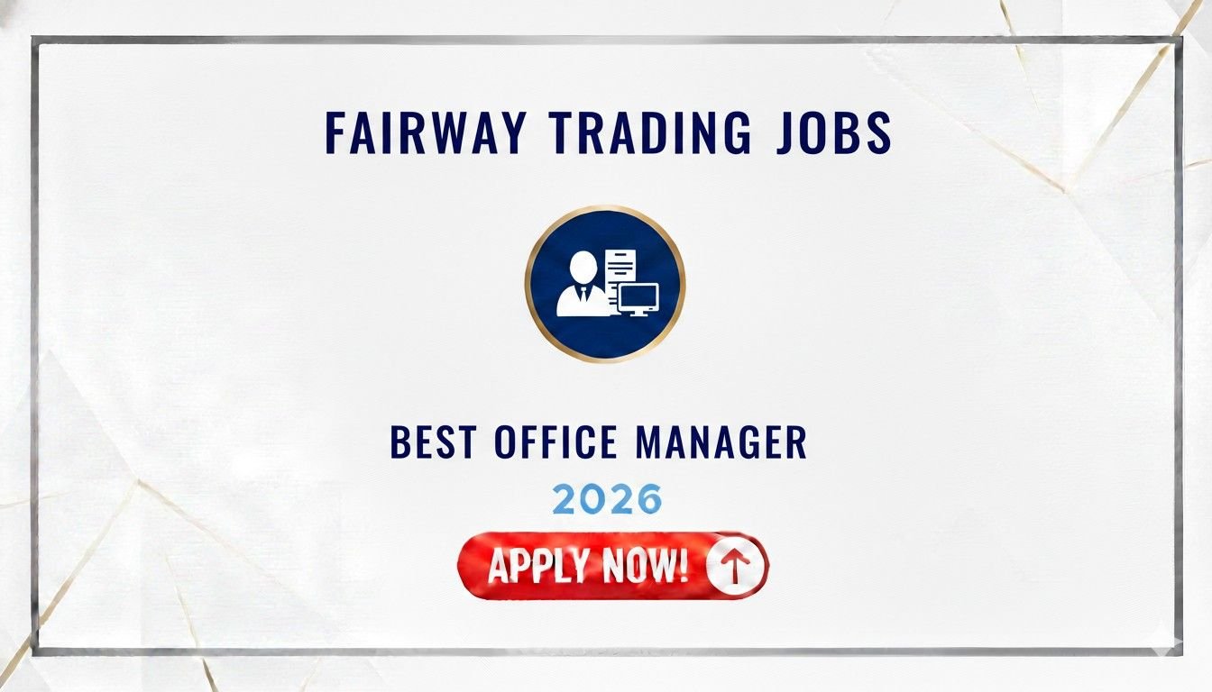 Fairway Trading Jobs Best Office Manager 2026