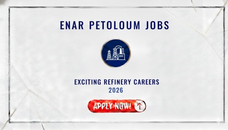 ENAR Petroleum Jobs Exciting Refinery Careers 2026