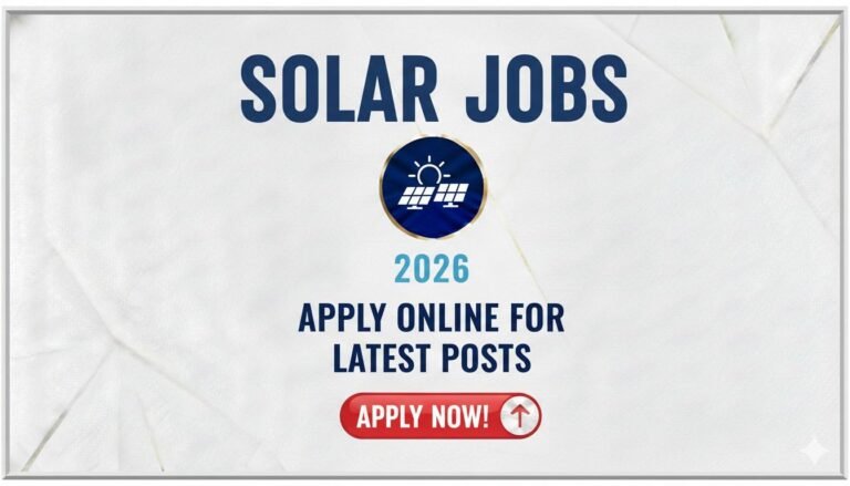 Solar Jobs 2026 Apply Online for Latest Posts