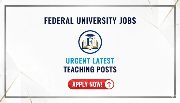 Federal University Jobs Urgent Latest Teaching Posts
