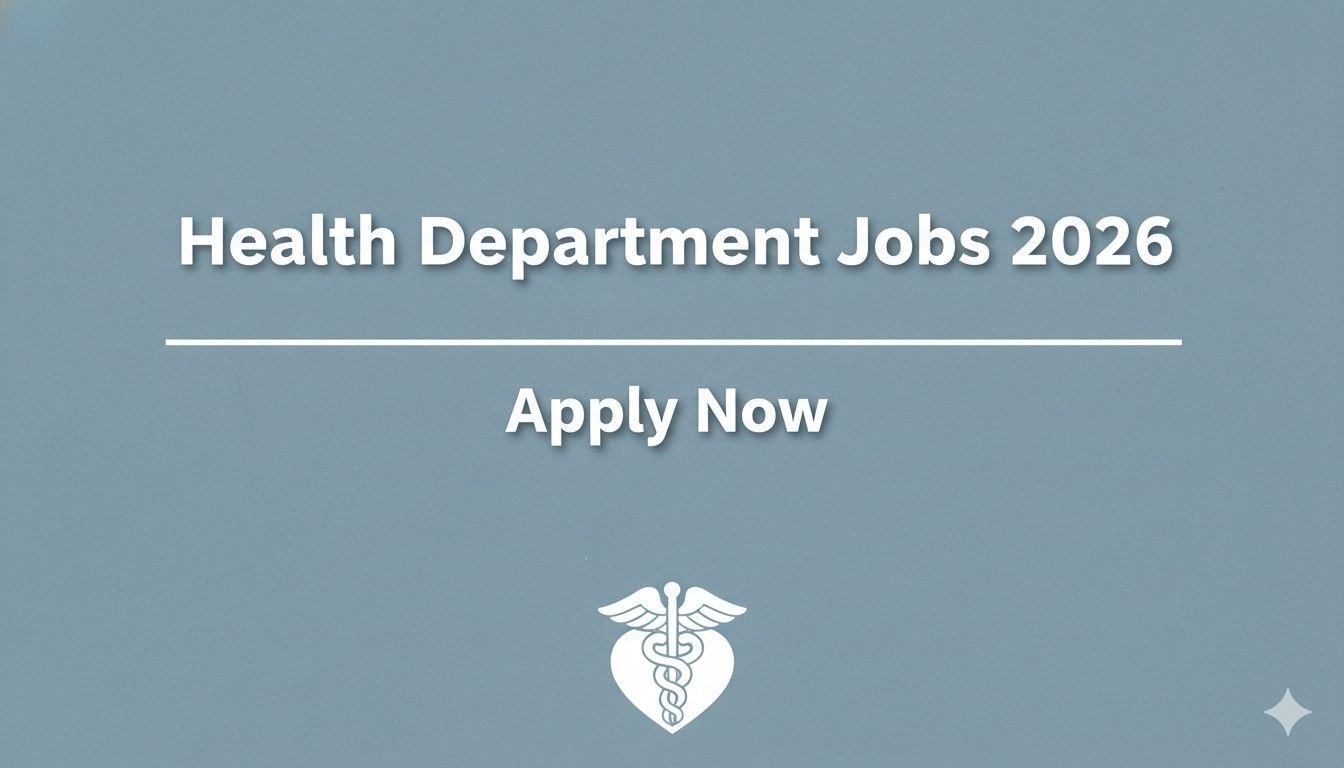 Health Department Jobs 2026 Apply Now