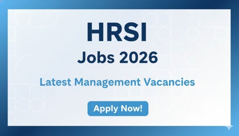 HRSI Jobs 2026 Latest Management Vacancies