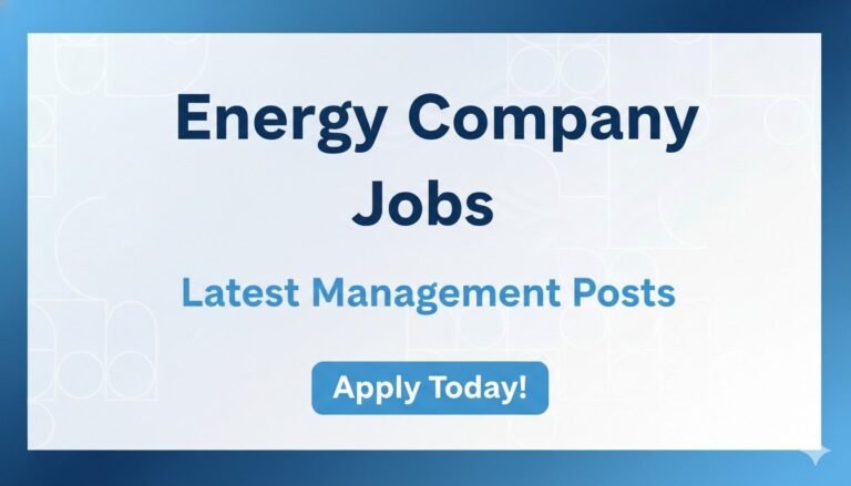 Energy Company Jobs Latest Management Posts