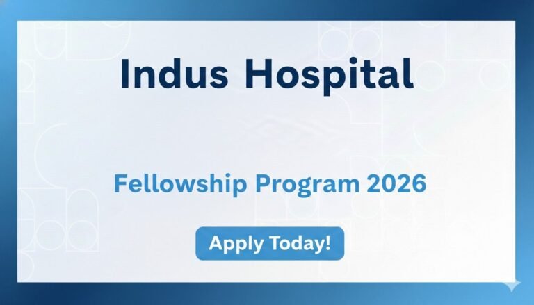 Indus Hospital Fellowship Program 2026 apply now