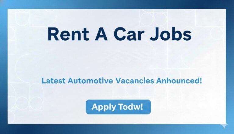 Rent A Car Jobs Latest Automotive Vacancies Announced