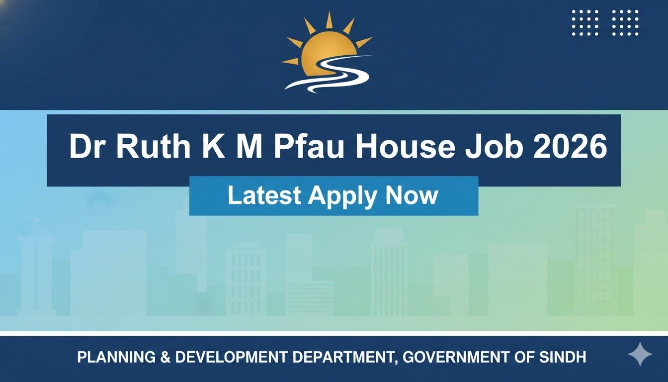 Dr Ruth K M Pfau House Job 2026 Latest apply now