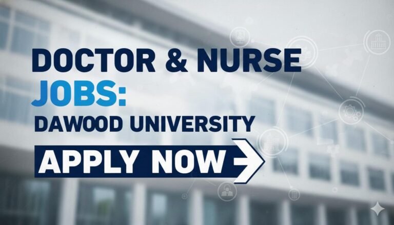 Doctor & Nurse Jobs: Dawood University apply now