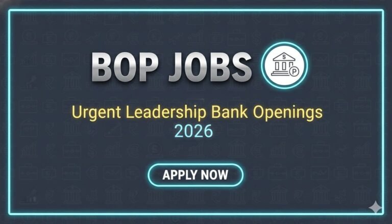BOP Jobs 2026 Urgent Leadership Bank Openings