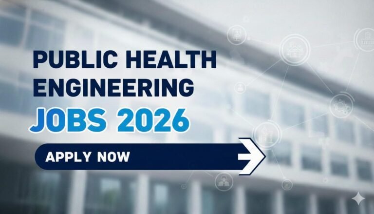 Public Health Engineering Jobs 2026 Apply Now