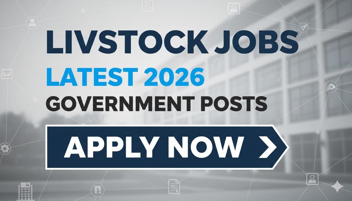 Livestock Jobs Latest 2026 Government Posts