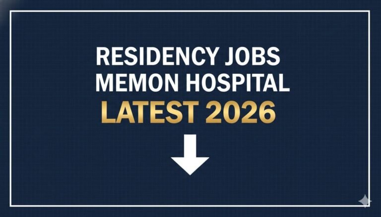 Residency Jobs Memon Hospital Latest 2026