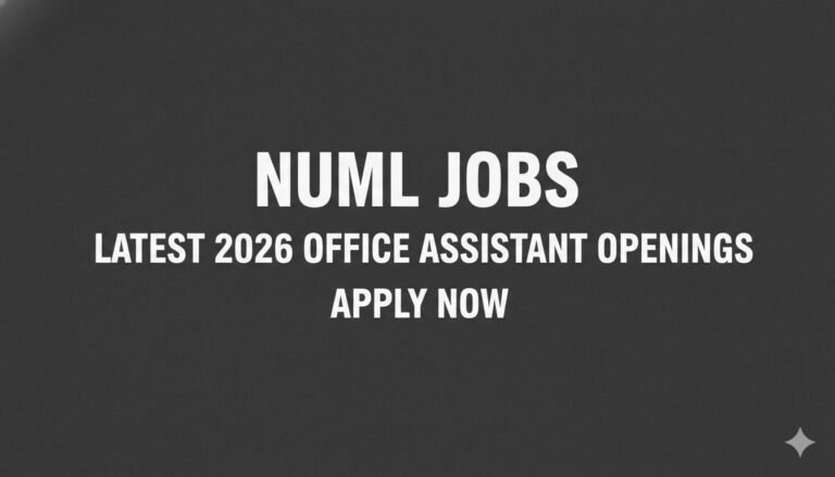 NUML Jobs Latest 2026 Office Assistant Openings