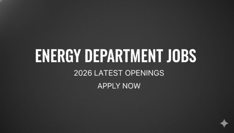 Energy Department Jobs 2026 Latest Openings