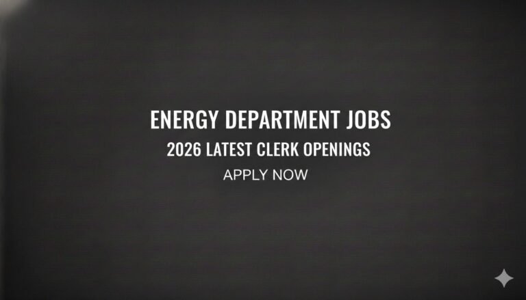 Energy Department Jobs 2026 Latest Clerk Openings