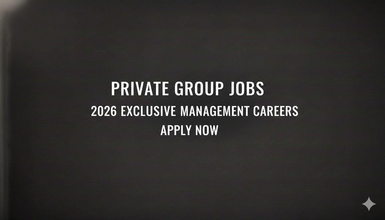 Private Group Jobs 2026 Exclusive Management Careers
