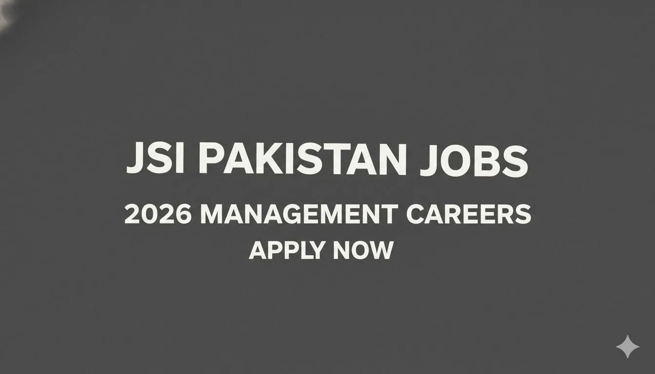 JSI Pakistan Jobs 2026 Management Careers Apply now