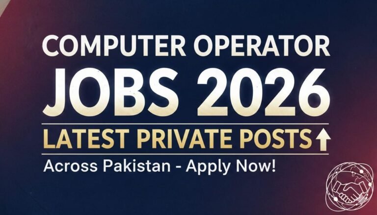 Computer Operator Jobs 2026 Latest Private Posts