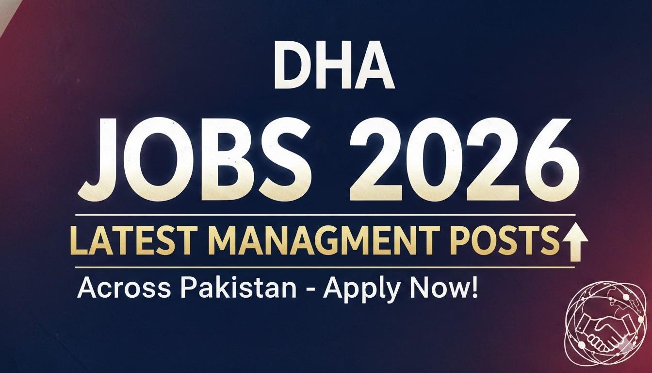 DHA Jobs 2026 Latest Management Posts Apply Now