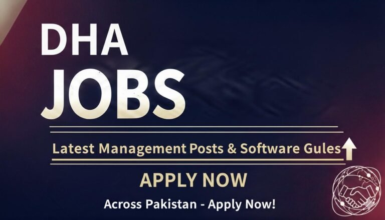 DHA Jobs Latest Management Posts & Application Guide