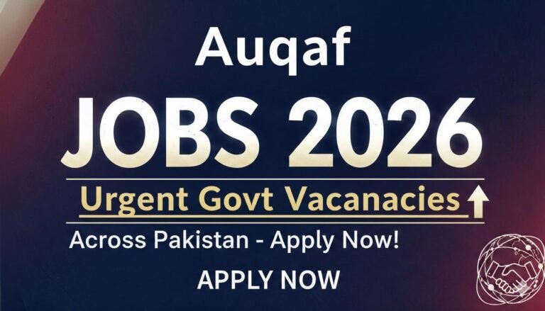 Auqaf Jobs 2026 Urgent Govt Vacancies Apply Now
