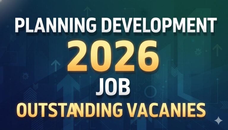Planning Development Job 2026 Outstanding Vacancies