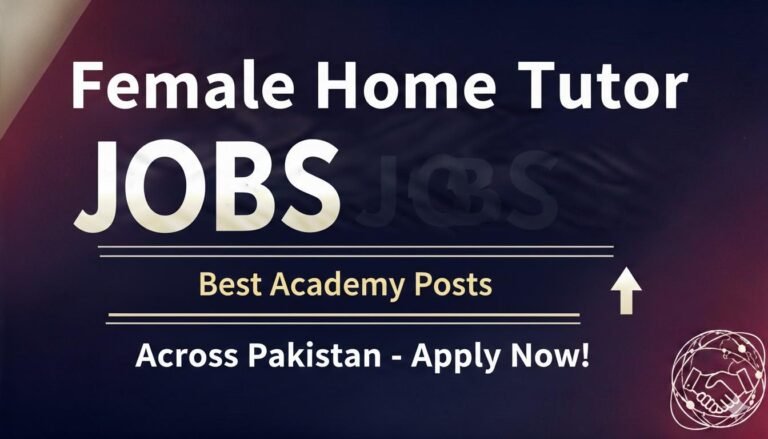 Female Home Tutor Jobs Best Academy Posts