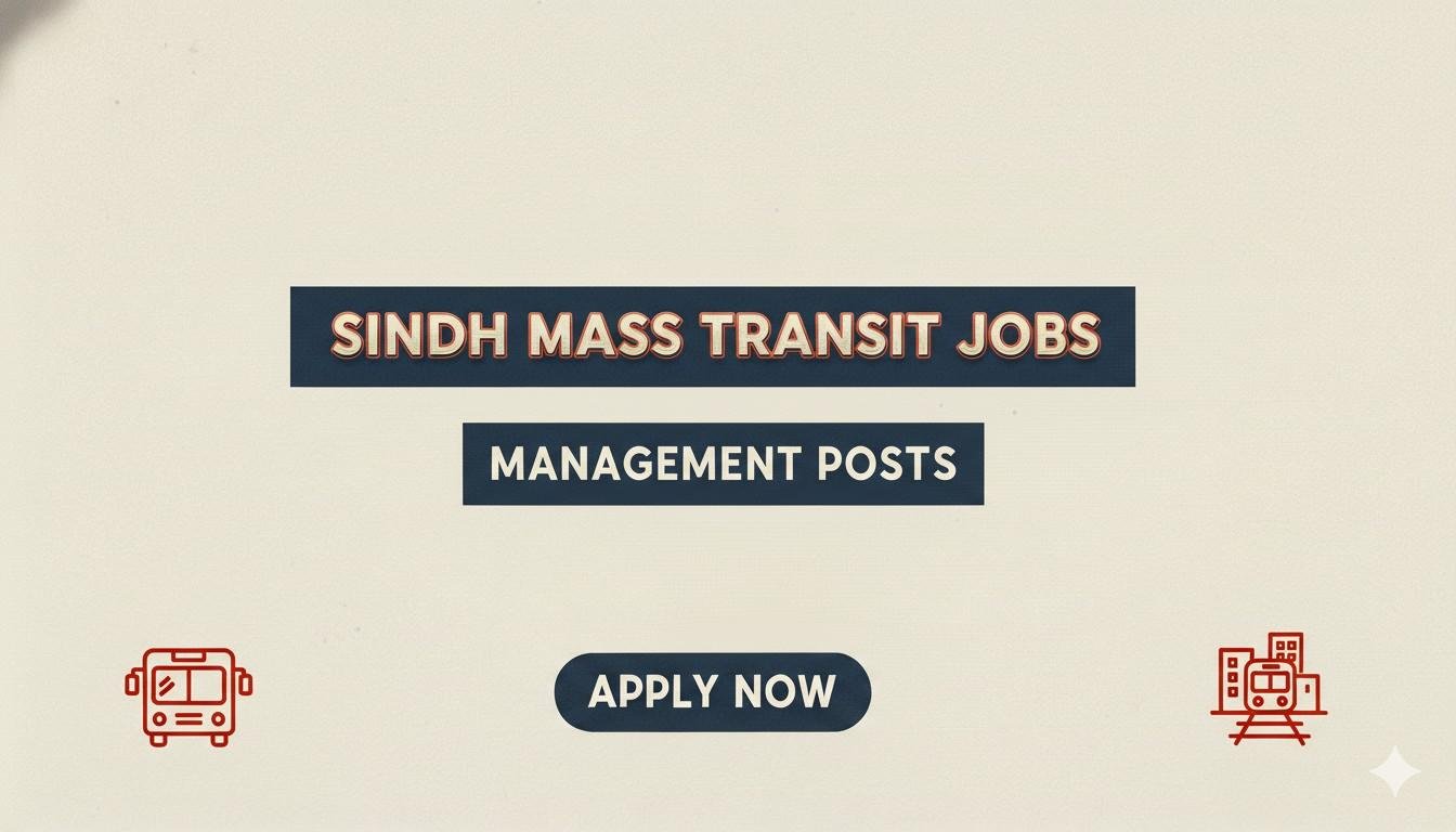 Sindh Mass Transit Jobs Apply Now for Management Posts