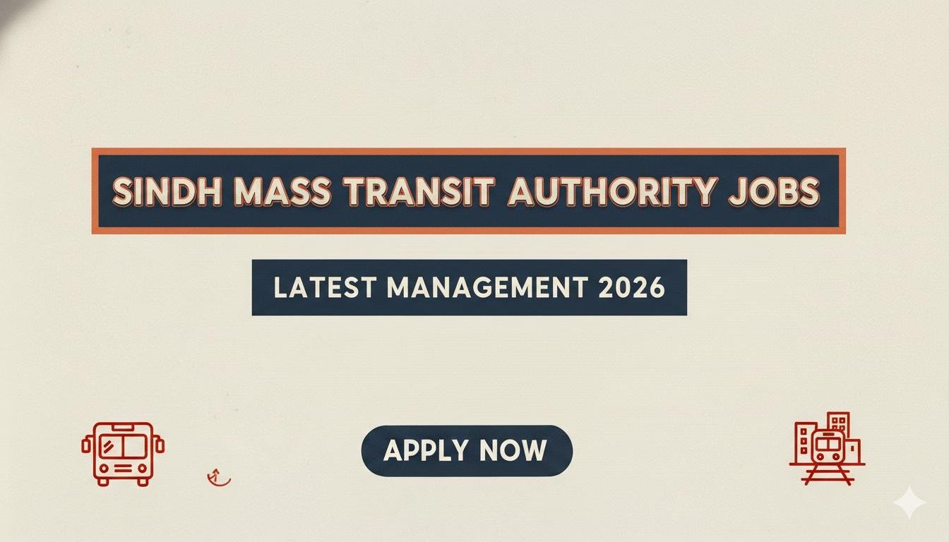 Sindh Mass Transit Authority Jobs Latest Management 2026
