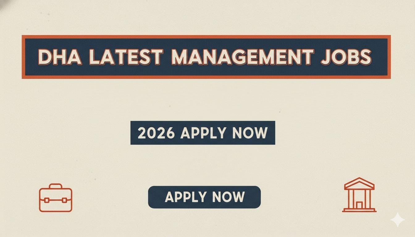 DHA Latest Management Jobs 2026 Apply Now