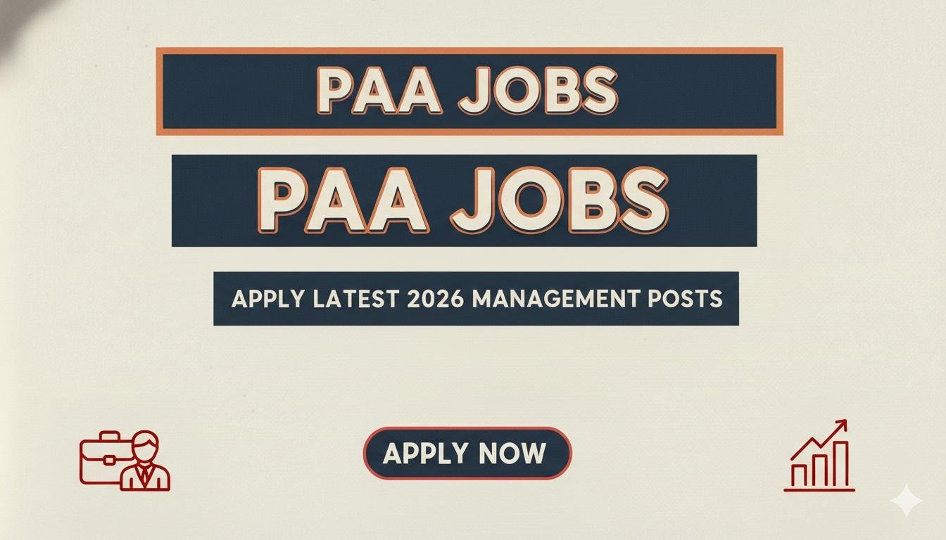 PAA Jobs Apply Latest 2026 Management Posts