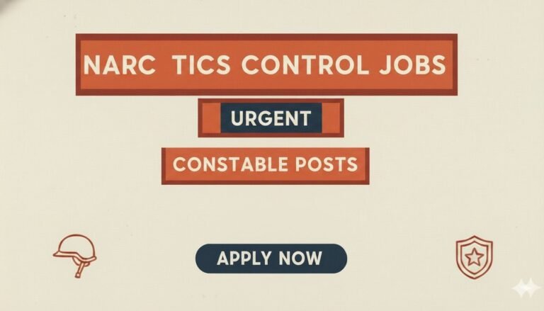 Narcotics Control Jobs Urgent Constable Posts