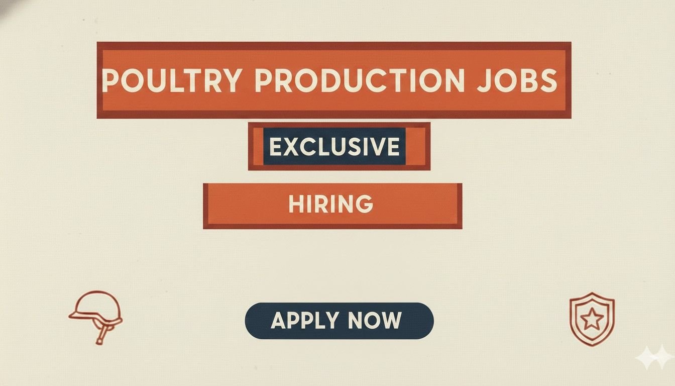 Poultry Production Jobs Exclusive Hiring