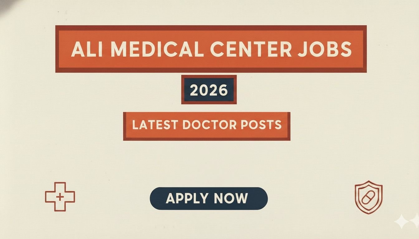 Ali Medical Center Jobs 2026 Latest Doctor Posts