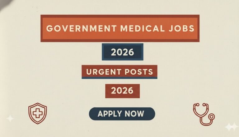 Government Medical Jobs Urgent Posts 2026