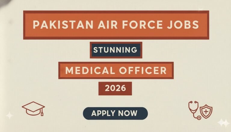 Pakistan Air Force Jobs Stunning Medical Officer 2026
