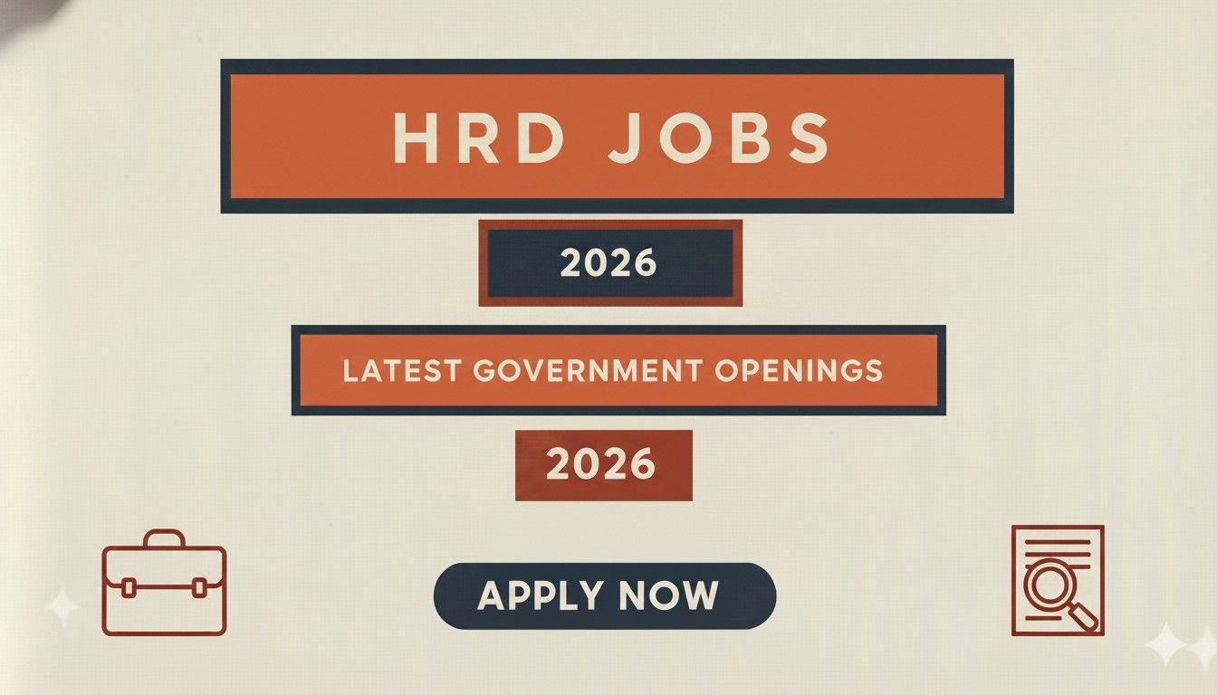 HRD Jobs 2026 Latest Government Openings