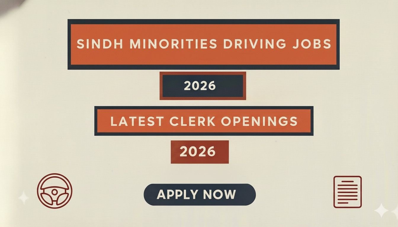 Sindh Minorities Driving Jobs 2026 Latest Clerk Openings
