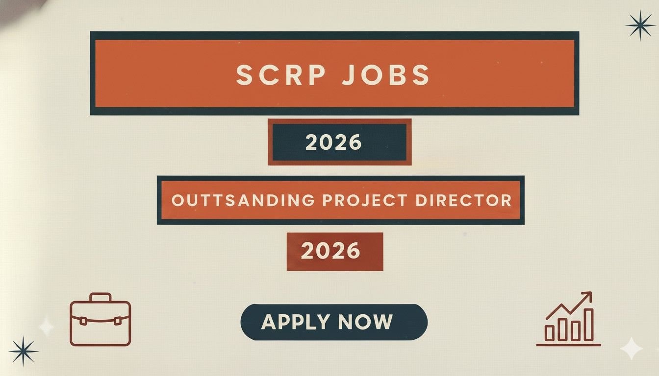 SCRP Jobs 2026 Outstanding Project Director