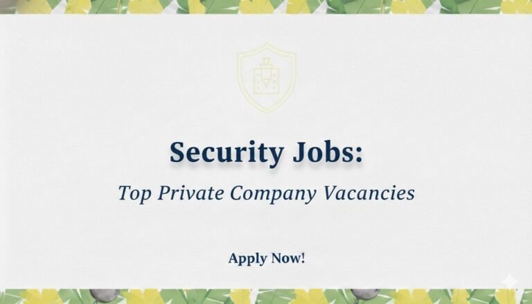 Security Jobs Top Private Company Vacancies