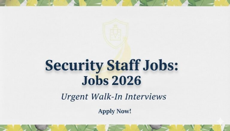 Security Staff Jobs Urgent Walk-In Interviews